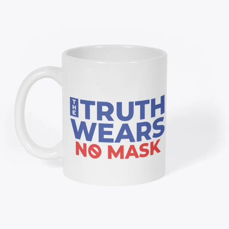 The Truth Wears No Mask